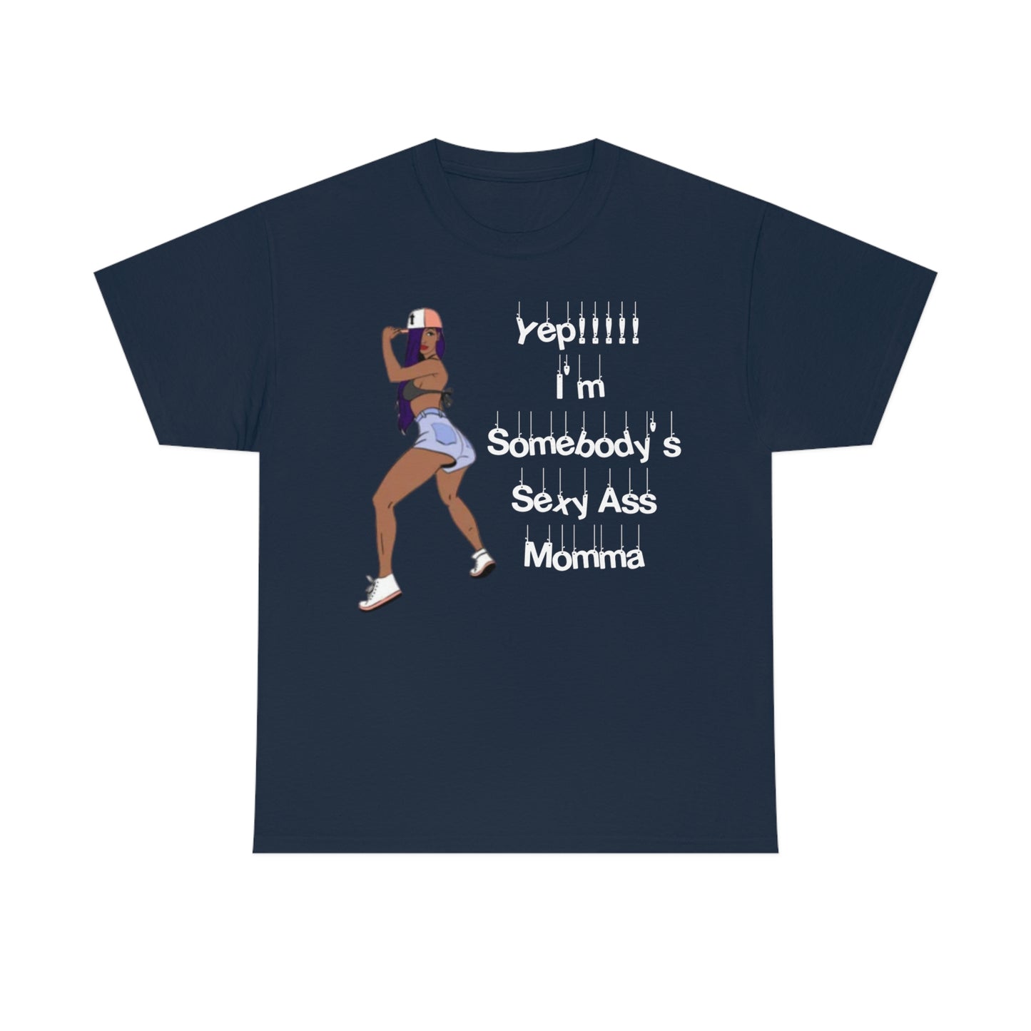 Sexy Ass Momma Tee