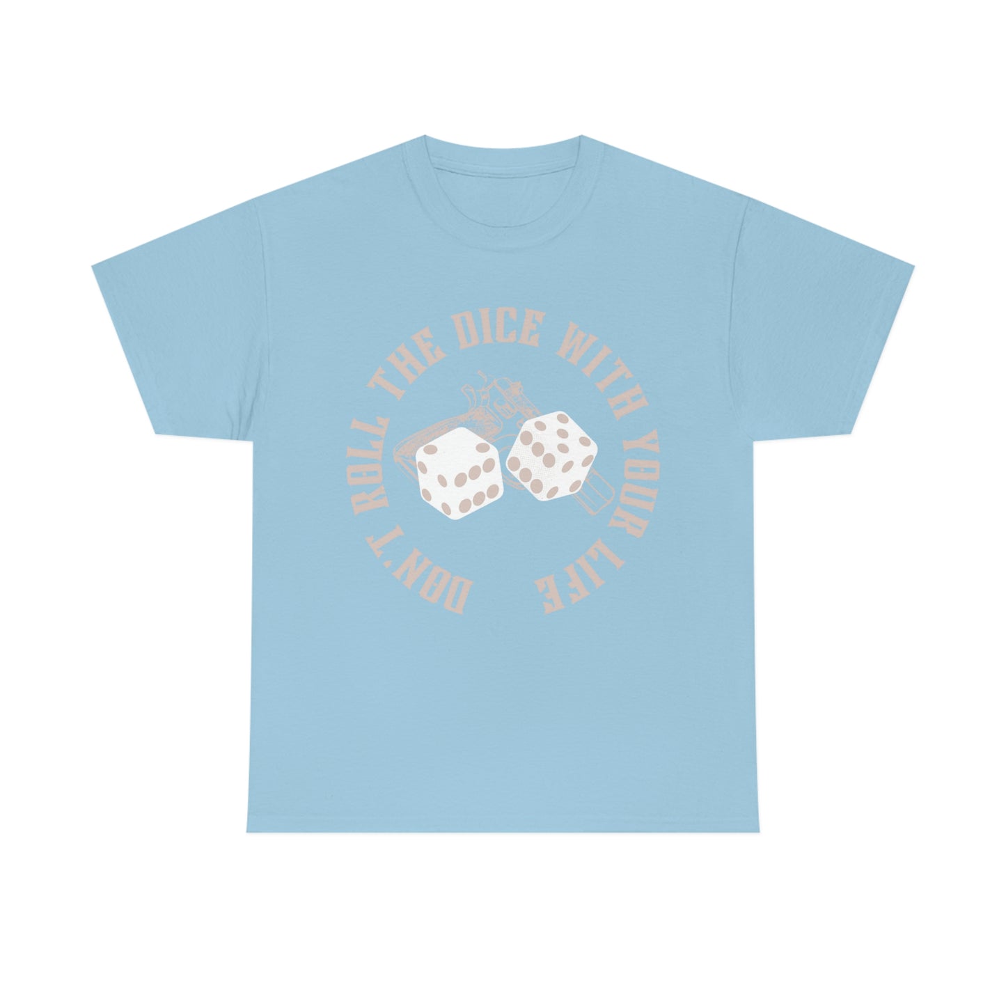 Roll The Dice Tee