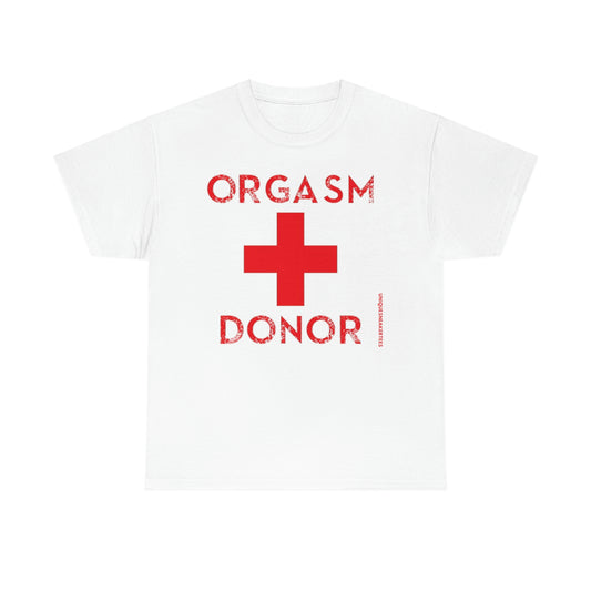 Orgasm Donor Tee