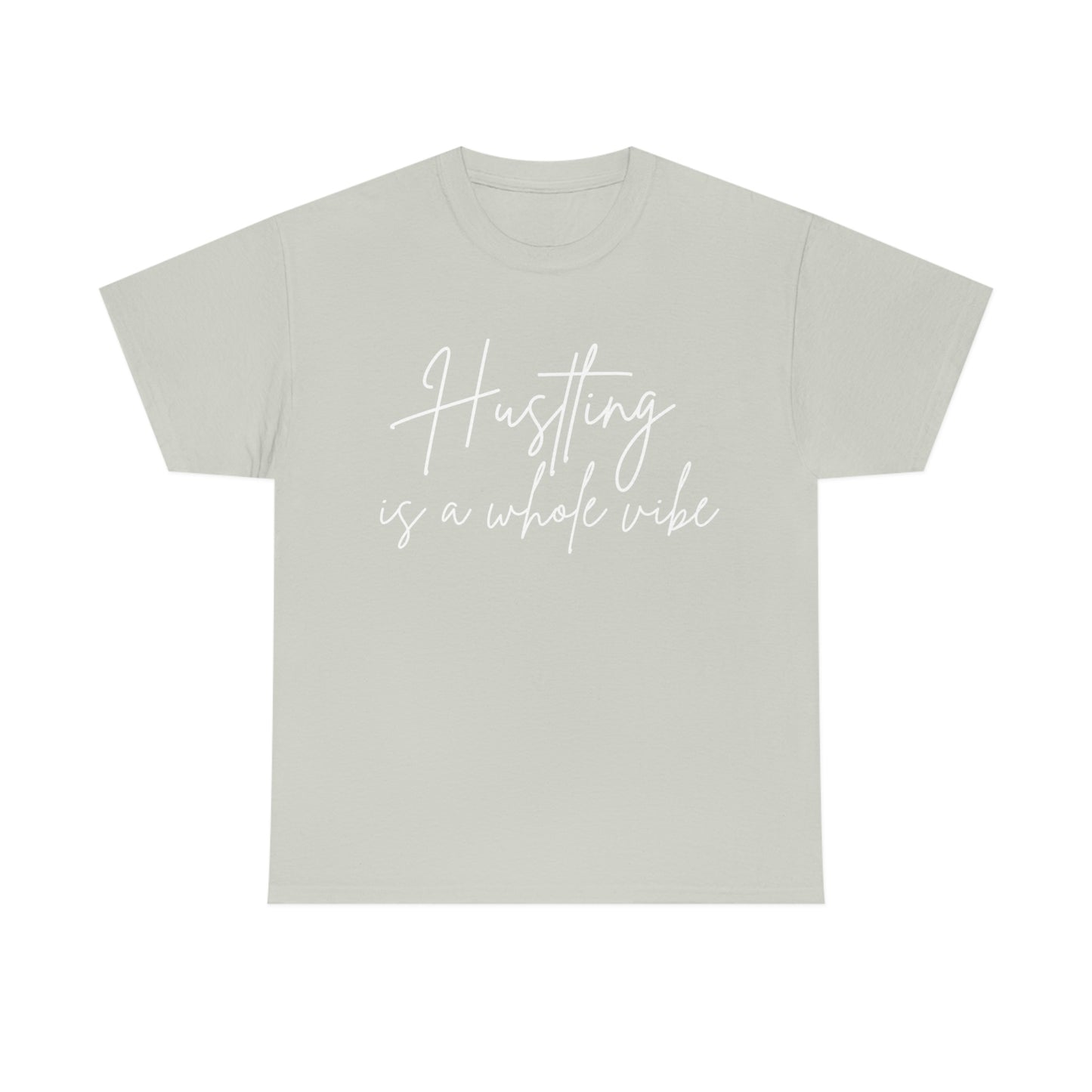 Hustling A Way Of Life Tee