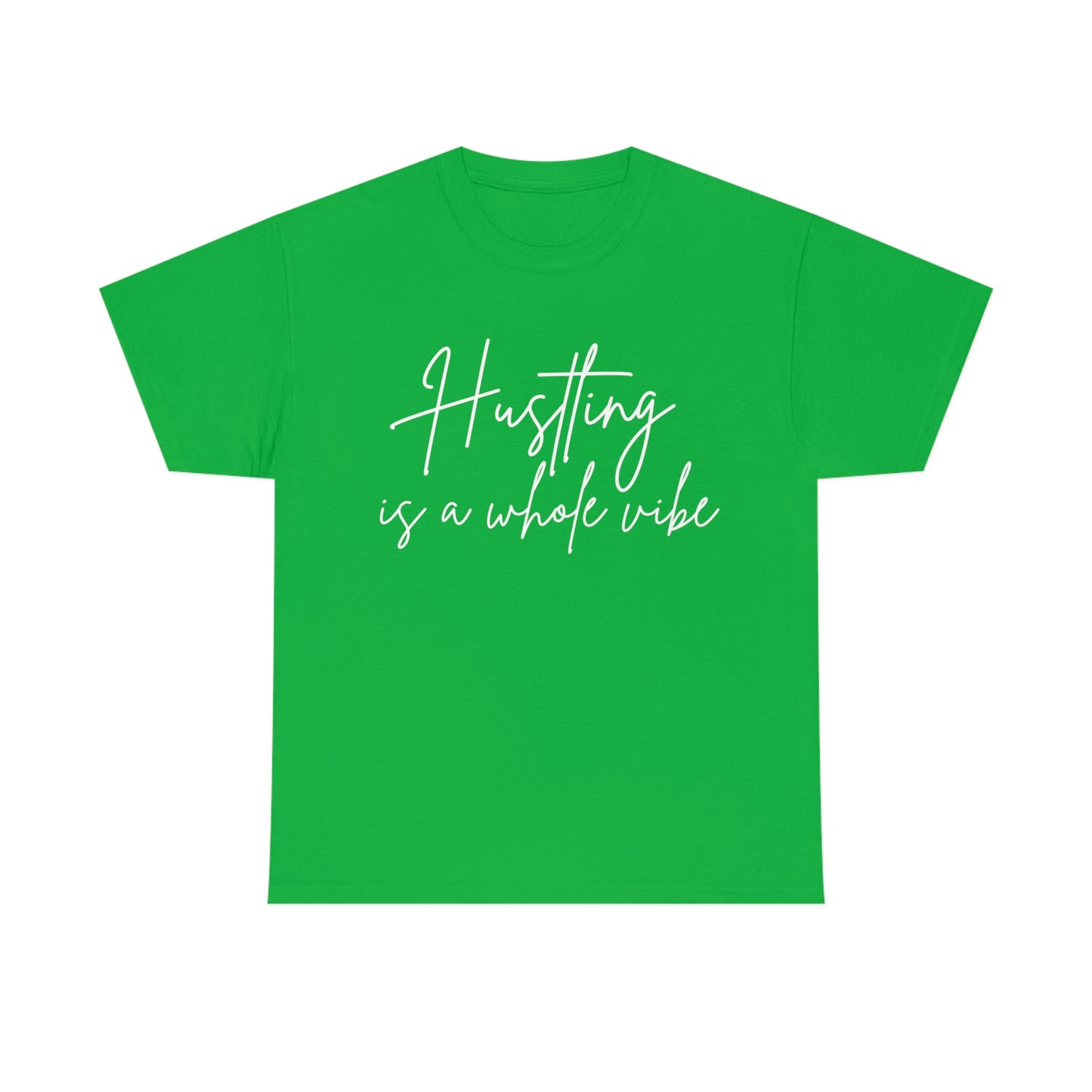 Hustling A Way Of Life Tee