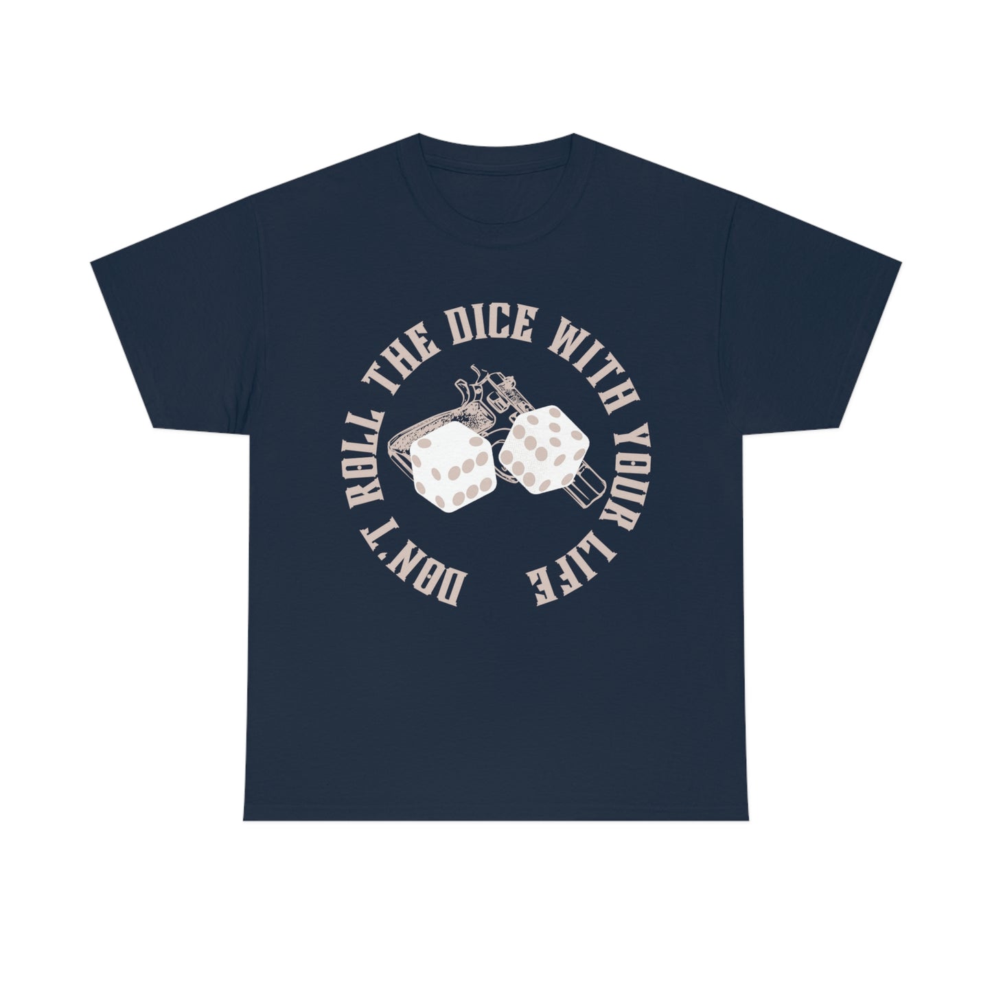 Roll The Dice Tee